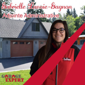 Garage Expert - Notre équipe : Gabrielle Lavoie-Gagnon